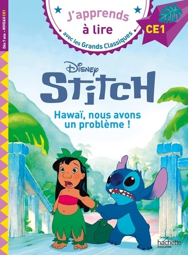 Emprunter Stitch : Hawaï, nous avons un problème ! CE1 livre