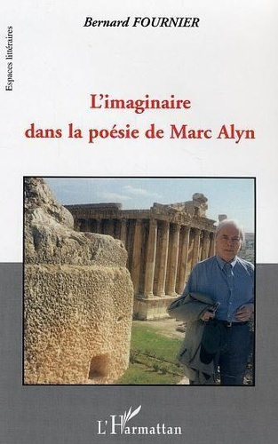Emprunter L'imaginaire dans la poésie de Marc Alyn: les grands infinis livre