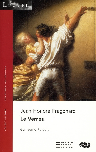 Emprunter Le verrou. Jean Honoré Fragonard livre