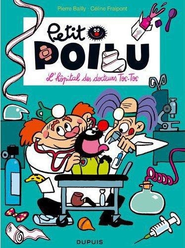 Emprunter Petit Poilu Tome 11 : L'hôpital des docteurs Toc-Toc livre