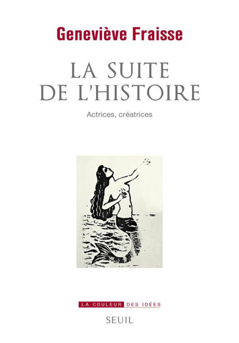 Emprunter La suite de l'histoire. Actrices, créatrices livre