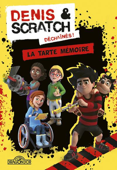 Emprunter Denis et Scratch : La tarte mémoire livre