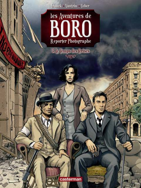 Emprunter Les Aventures de Boro, Reporter Photographe Tome 3 : Le Temps des Cerises livre