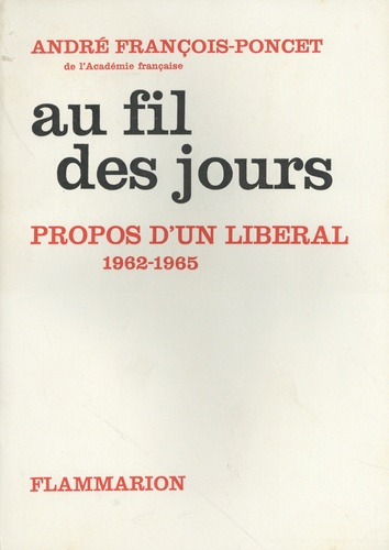 Emprunter Au fil des jours. Propos d'un libéral (1942-1962) livre