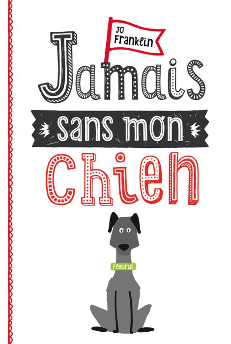 Emprunter Jamais sans mon chien livre