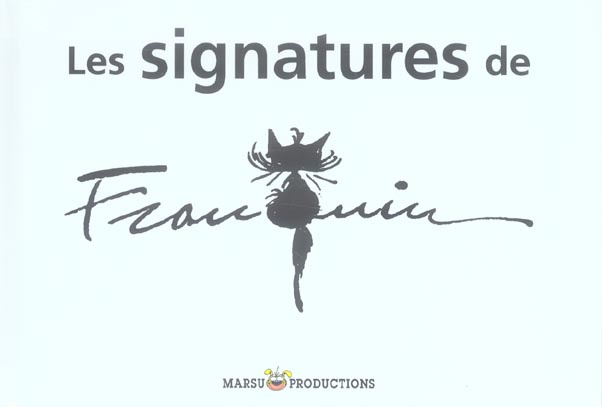 Emprunter FRANQUIN : COLLECTION A L'ITALIENNE - T05 - LES SIGNATURES DE FRANQUIN livre
