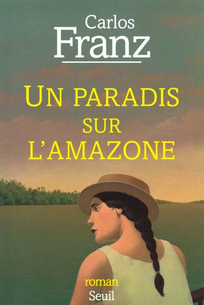 Emprunter Un paradis sur l'Amazone livre