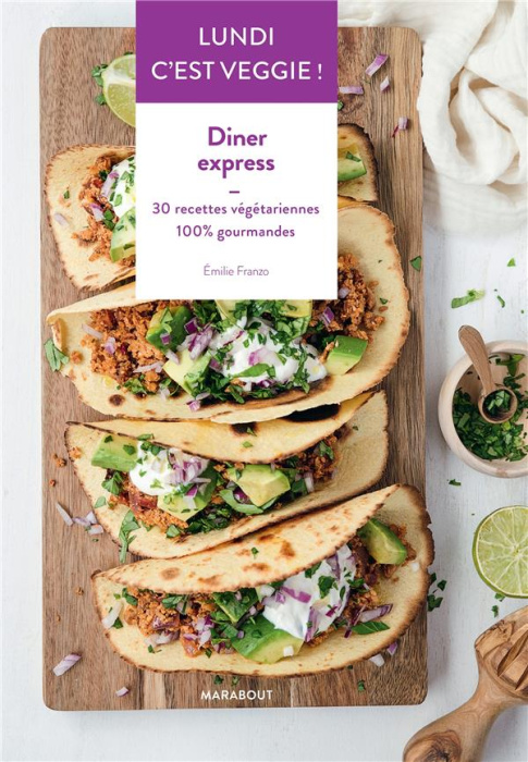 Emprunter Dîner express. 30 recettes végétariennes 100% gourmandes livre