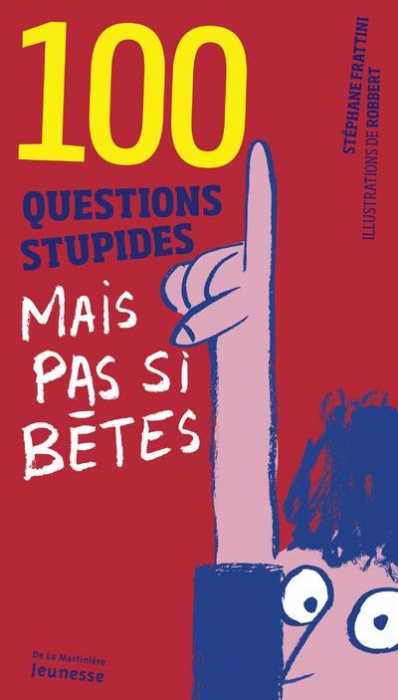Emprunter 100 questions stupides mais pas si bêtes livre