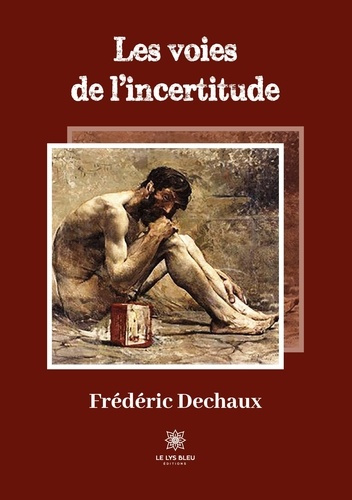 Emprunter Les voies de l'incertitude livre