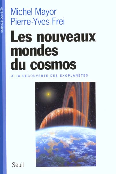 Emprunter Les nouveaux mondes du cosmos. A la découverte des exoplanètes livre