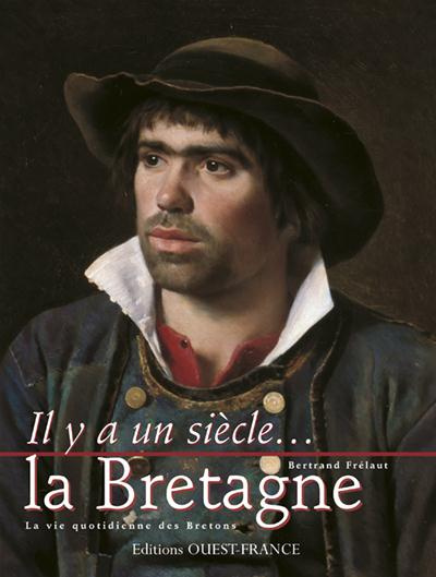 Emprunter La Bretagne. La vie quotidienne des Bretons livre