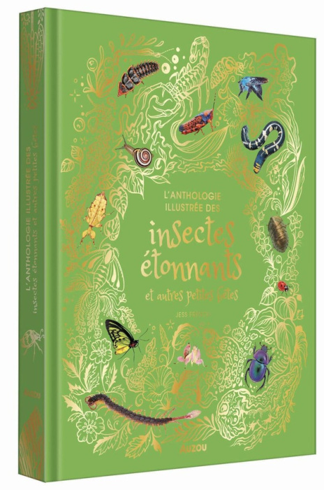Emprunter L'anthologie illustrée des insectes étonnants et autres petites bêtes livre