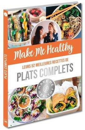 Emprunter Plats complets. Leurs 52 meilleures recettes de plats complets livre