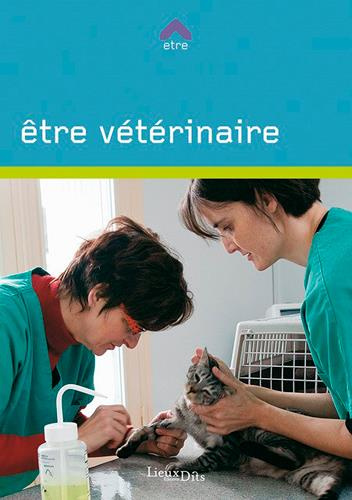 Emprunter Etre vétérinaire livre