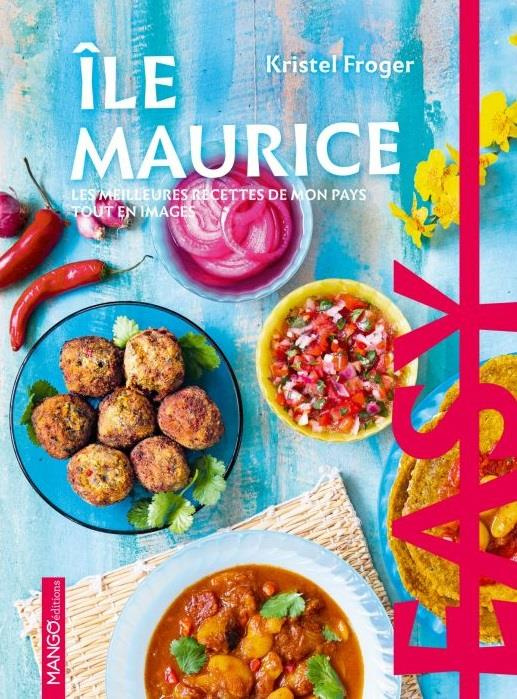 Emprunter Easy Ile Maurice. Les meilleures recettes de mon pays tout en images livre