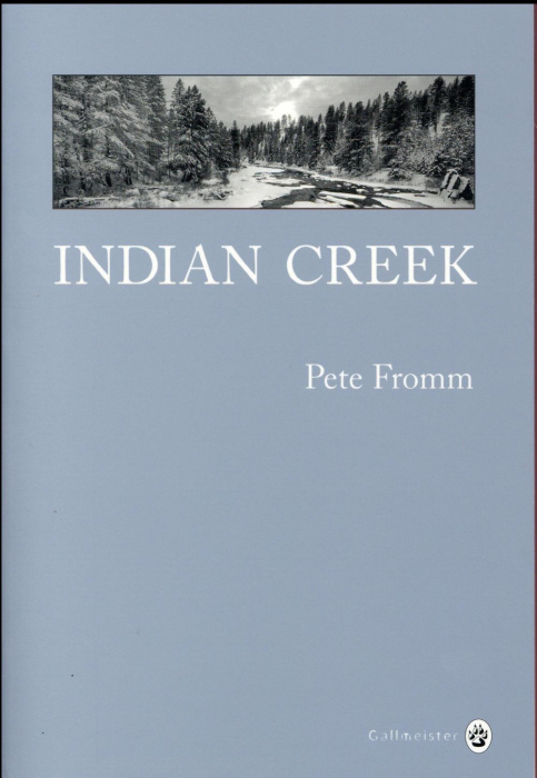 Emprunter Indian creek, un hiver au coeur des Rocheuses. Edition anniversaire livre