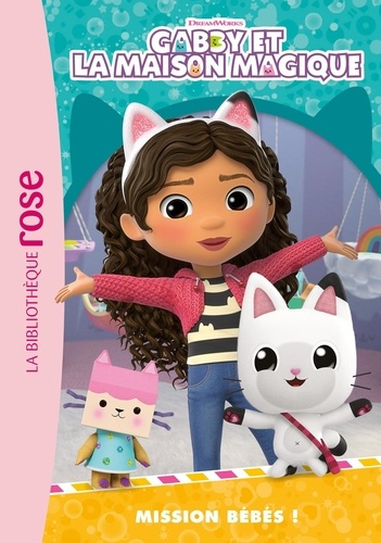 Emprunter Gabby et la maison magique Tome 6 : Mission bébés ! livre
