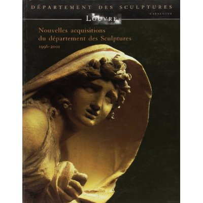 Emprunter NOUVELLES ACQUISITIONS DU DEPARTEMENT DES SCULPTURES (LOUVRE) livre