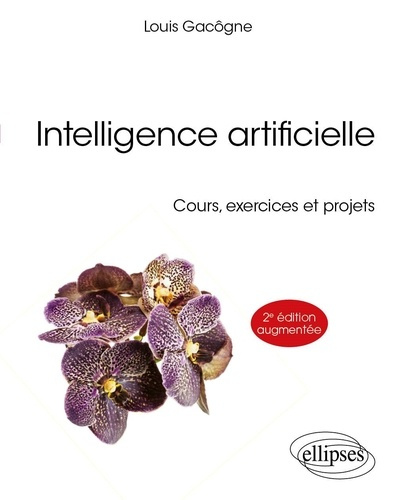 Emprunter Intelligence artificielle. Cours, exercices et projets, 2e édition revue et augmentée livre
