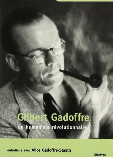Emprunter Gilbert Gadoffre un humaniste révolutionnaire livre