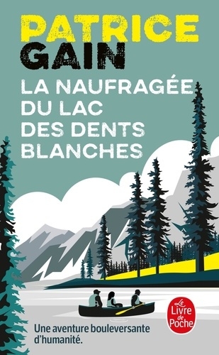 Emprunter La Naufragée du lac des dents blanches livre