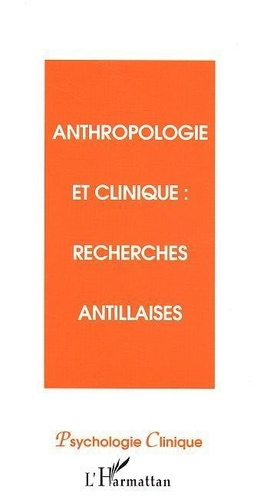 Emprunter Psychologie clinique, nouvelle série N°15: anthropologie et clinique: recherches antillaises. livre