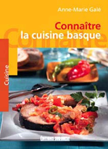 Emprunter Connaitre la cuisine basque livre