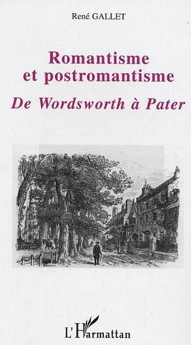 Emprunter Romantisme et postromantisme. De Wordsworth à Pater livre