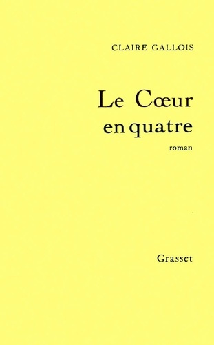 Emprunter Le Coeur en quatre livre