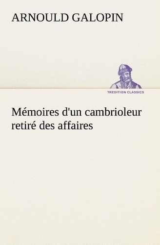 Emprunter Mémoires d'un cambrioleur retiré des affaires livre