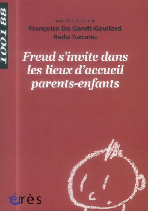 Emprunter Freud s'invite dans les lieux d'accueil parents-enfants livre