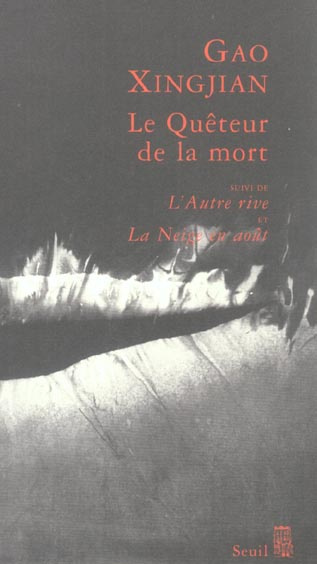 Emprunter Le Quêteur de la mort suivi de L'Autre Rive et La Neige en août livre