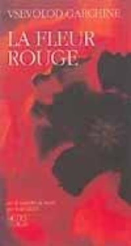 Emprunter La Fleur rouge. Récits livre