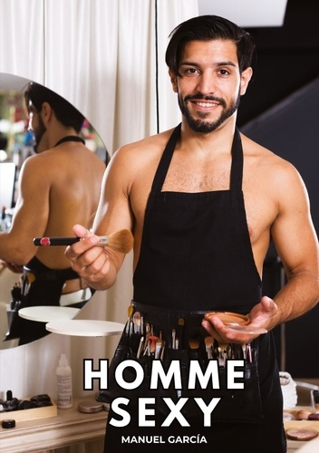 Emprunter Homme Sexy. Histoires Érotiques Gay de Sexe Explicite livre
