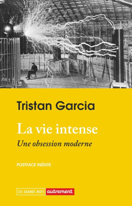 Emprunter La vie intense. Une obsession moderne livre