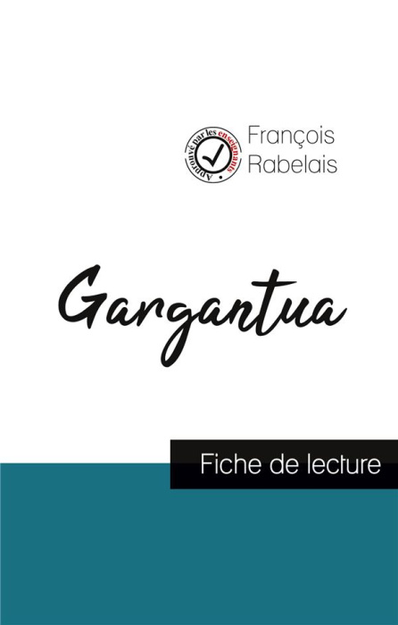 Emprunter Gargantua de Rabelais (fiche de lecture et analyse complète de l'oeuvre) livre