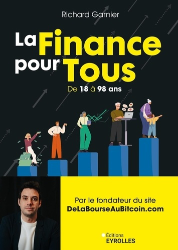 Emprunter La finance de 18 à 98 ans. La création de patrimoine pour tous livre