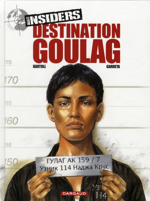 Emprunter Insiders Tome 6 : Destination goulag livre