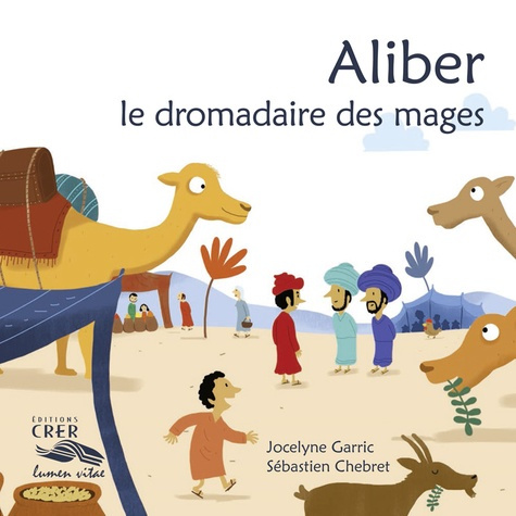 Emprunter Aliber, le dromadaire des mages livre