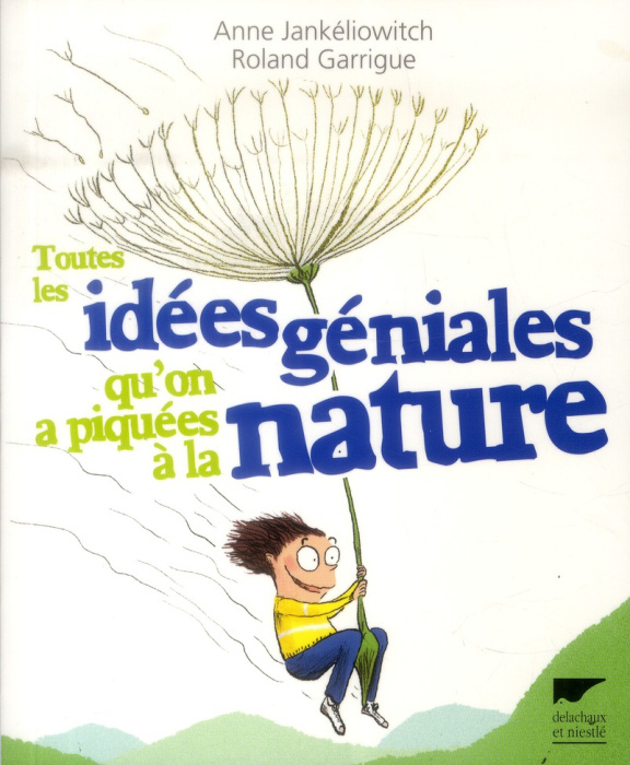 Emprunter Toutes les idées géniales qu'on a piquées à la nature livre