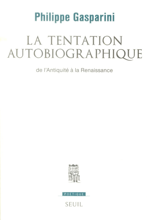 Emprunter La tentation autobiographique. De l'Antiquité à la Renaissance livre