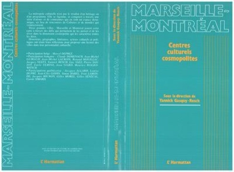 Emprunter Marseille - Montréal. Centres culturels cosmopolites livre