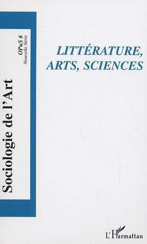 Emprunter Opus - Sociologie de l'Art N° 6 : Littérature, arts, sciences livre