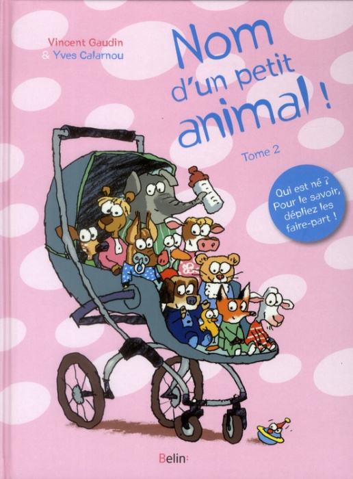 Emprunter Nom d'un petit animal ! Tome 2 livre