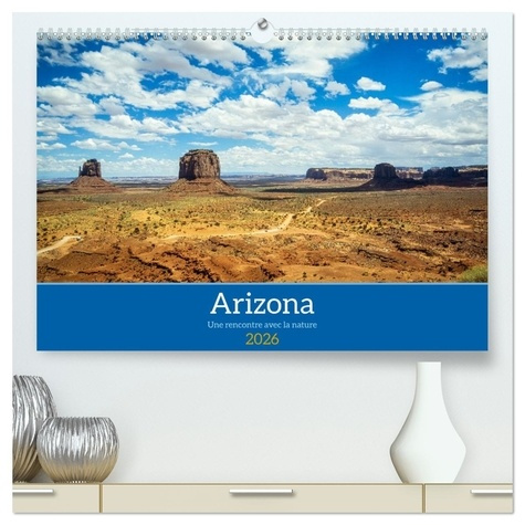 Emprunter Arizona, une rencontre avec la nature (Calendrier mural 2026 DIN A2 vertical) calendrier de bureau. livre
