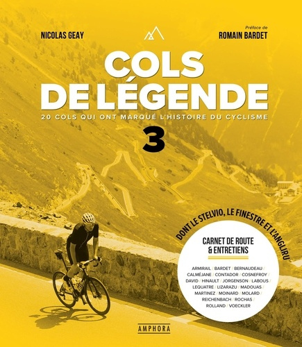 Emprunter Cols de légende. Tome 3, 20 cols qui ont marqué l'histoire du cyclisme livre