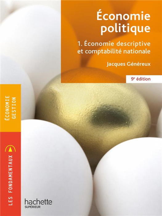Emprunter Economie politique. Tome 1, Economie descriptive et comptabilité nationale, 9e édition livre