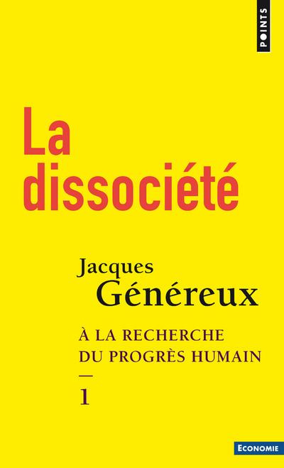 Emprunter La dissociété. Tome 1, A la recherche du progrès humain, 3e édition revue et corrigée livre