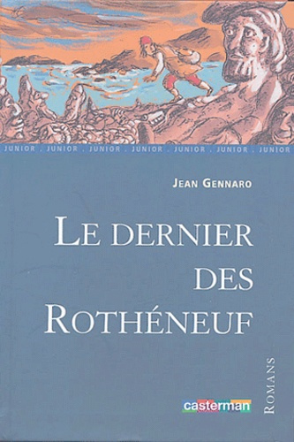 Emprunter Le dernier des Rothéneuf livre